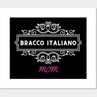 Bracco italiano - Dog moms Posters and Art